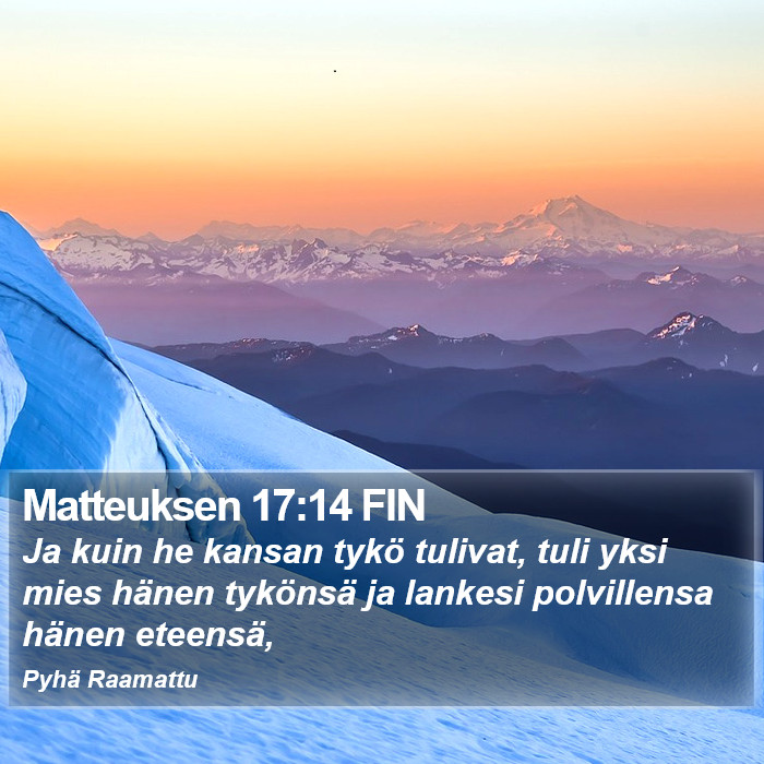 Matteuksen 17:14 FIN Bible Study