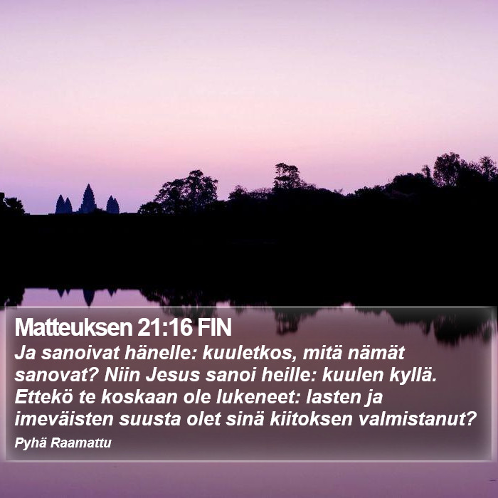 Matteuksen 21:16 FIN Bible Study