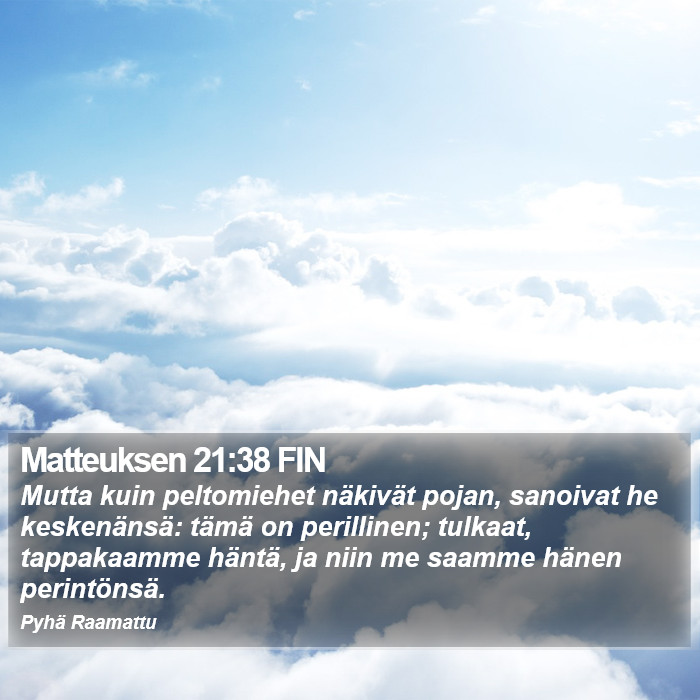 Matteuksen 21:38 FIN Bible Study