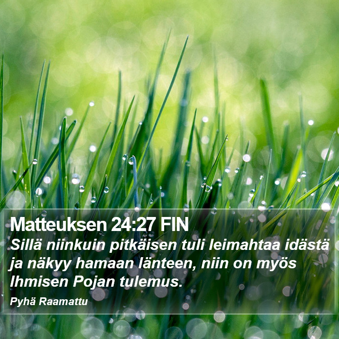 Matteuksen 24:27 FIN Bible Study