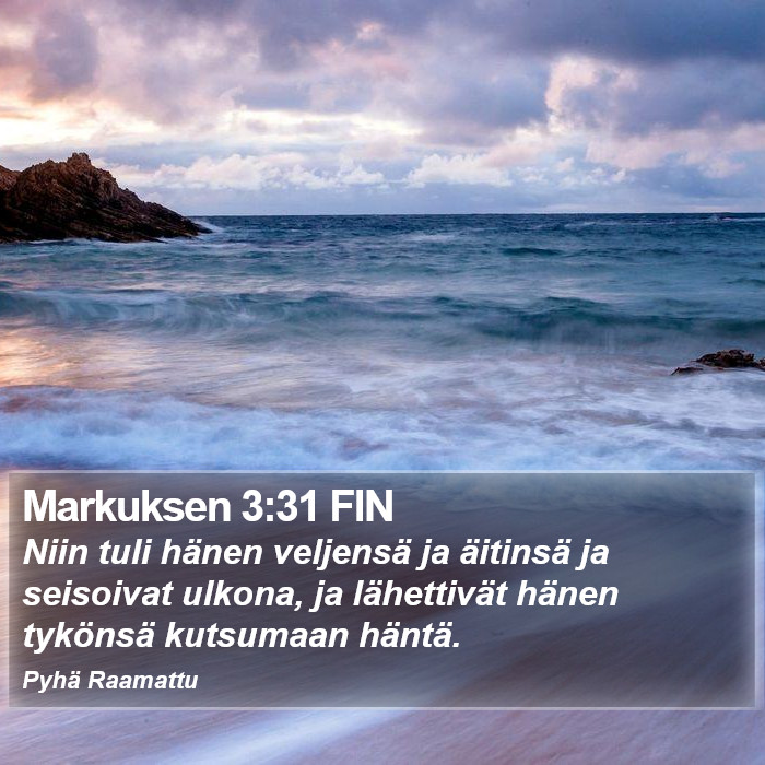 Markuksen 3:31 FIN Bible Study