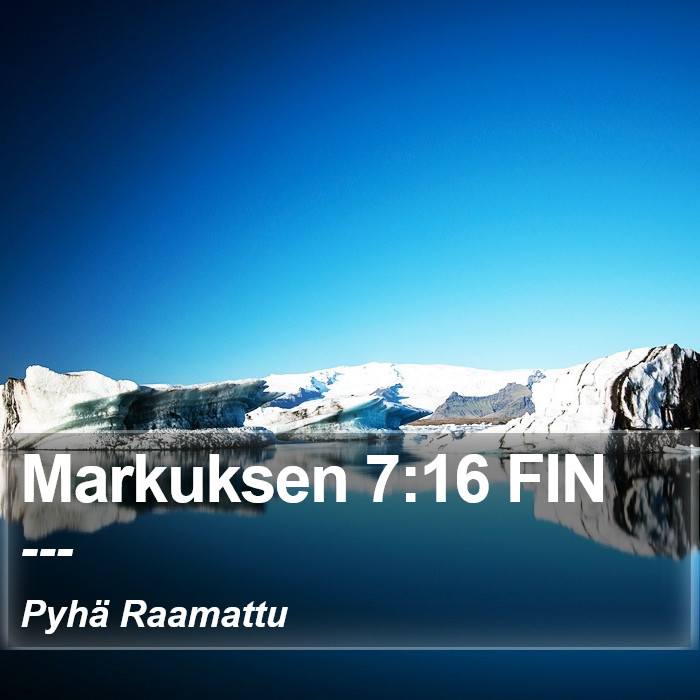 Markuksen 7:16 FIN Bible Study