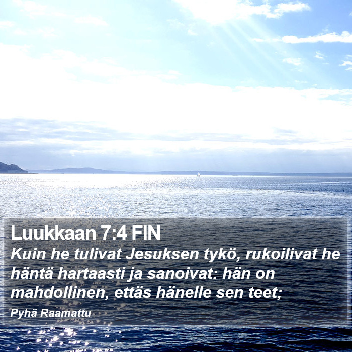 Luukkaan 7:4 FIN Bible Study