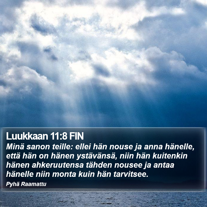 Luukkaan 11:8 FIN Bible Study