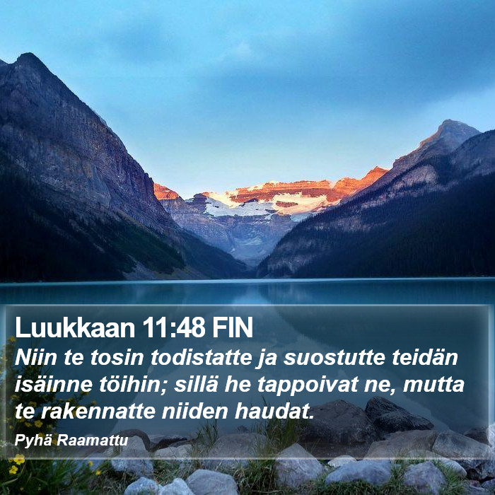 Luukkaan 11:48 FIN Bible Study