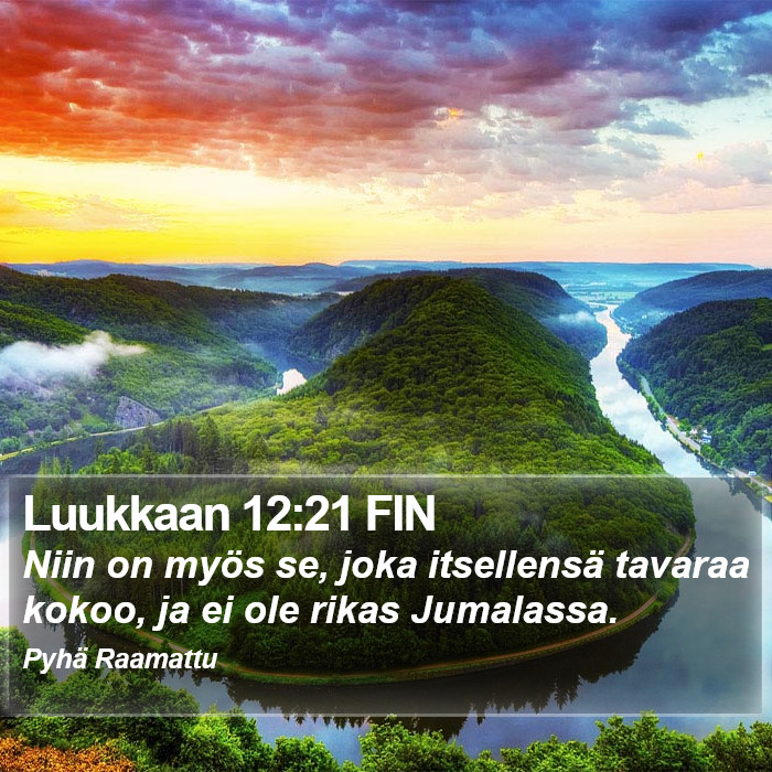 Luukkaan 12:21 FIN Bible Study