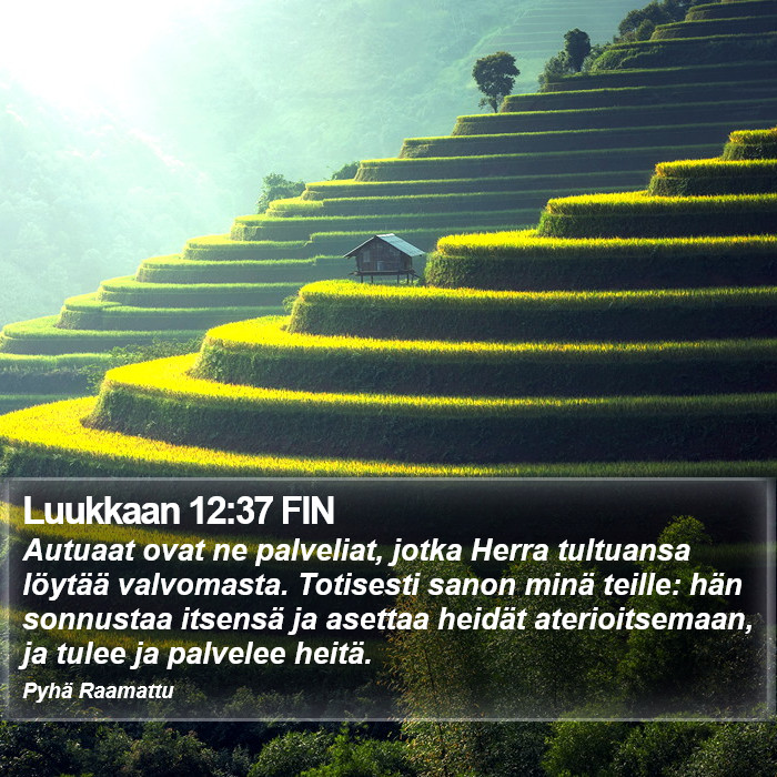Luukkaan 12:37 FIN Bible Study