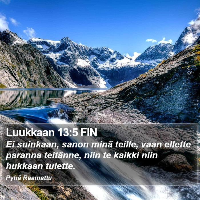 Luukkaan 13:5 FIN Bible Study