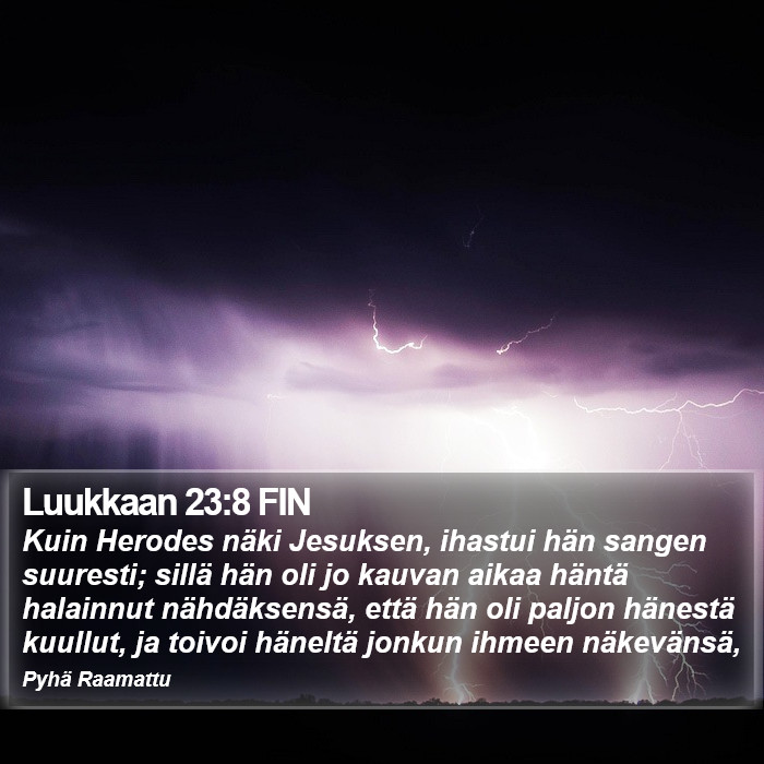 Luukkaan 23:8 FIN Bible Study