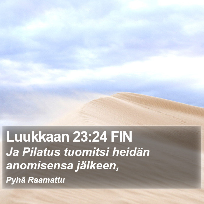 Luukkaan 23:24 FIN Bible Study