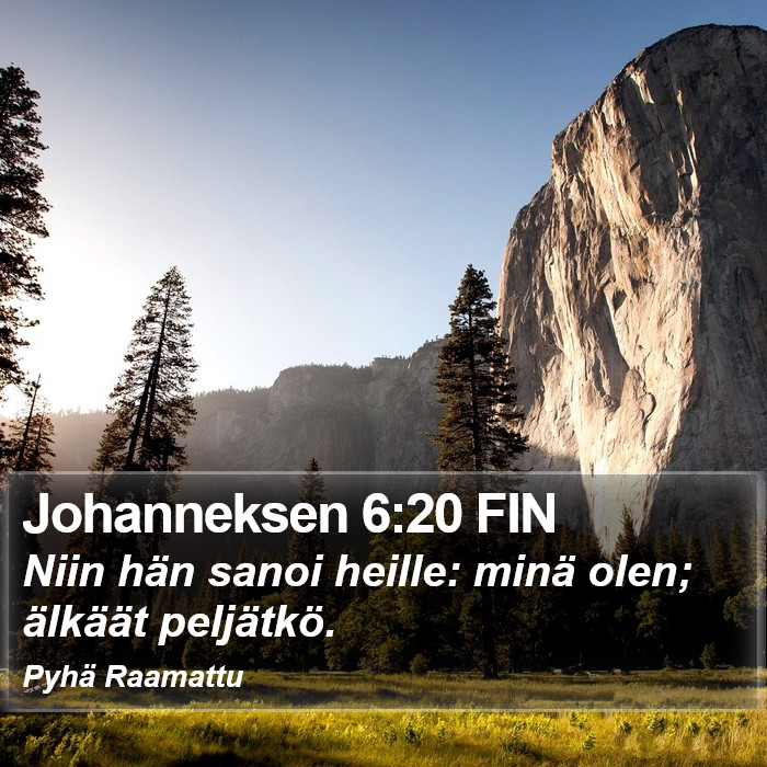 Johanneksen 6:20 FIN Bible Study