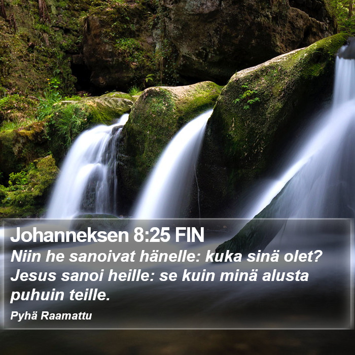 Johanneksen 8:25 FIN Bible Study