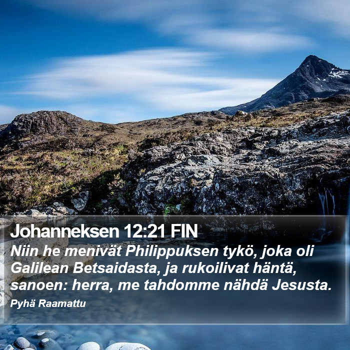 Johanneksen 12:21 FIN Bible Study