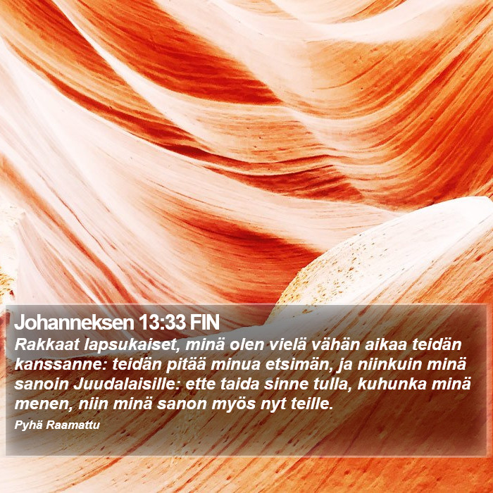 Johanneksen 13:33 FIN Bible Study