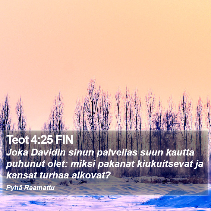 Teot 4:25 FIN Bible Study
