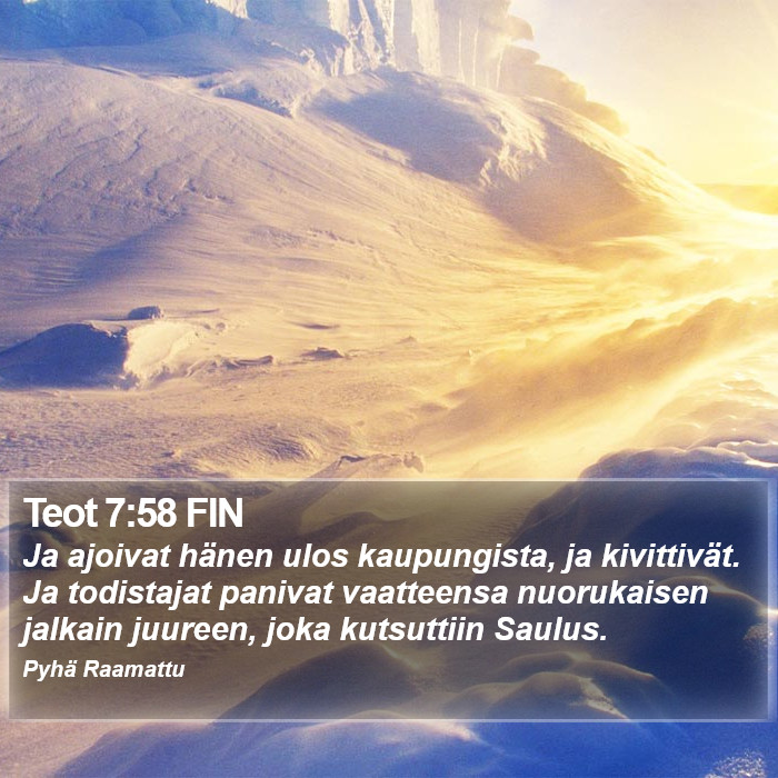 Teot 7:58 FIN Bible Study