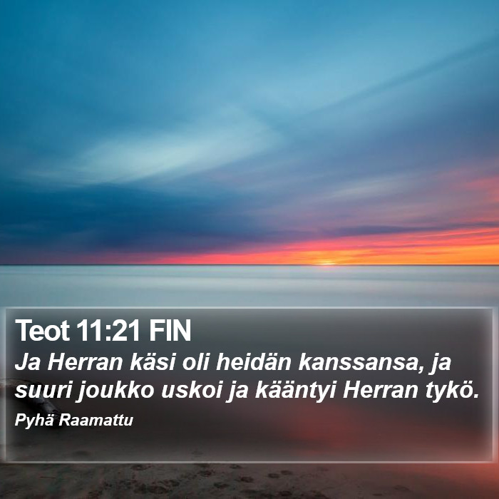 Teot 11:21 FIN Bible Study