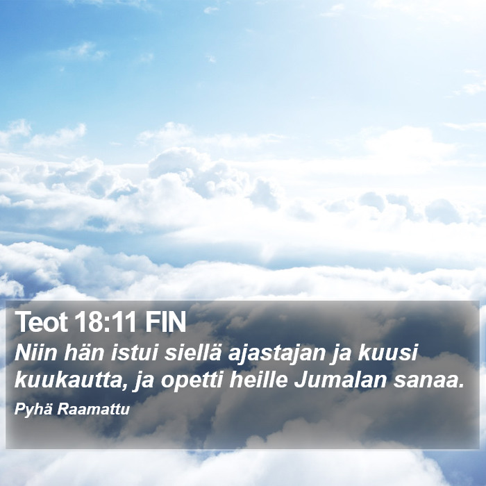 Teot 18:11 FIN Bible Study