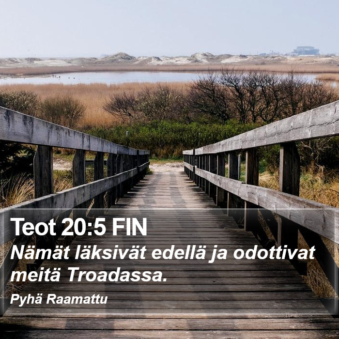 Teot 20:5 FIN Bible Study