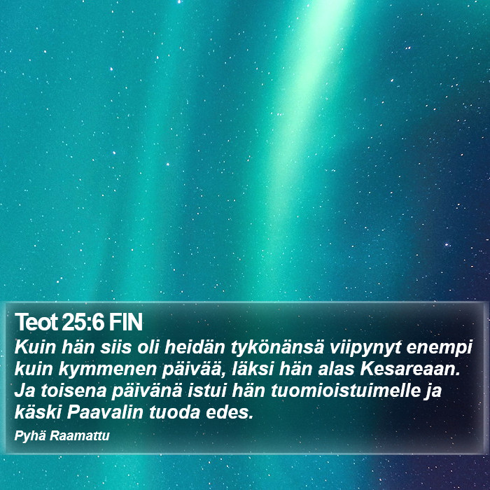 Teot 25:6 FIN Bible Study