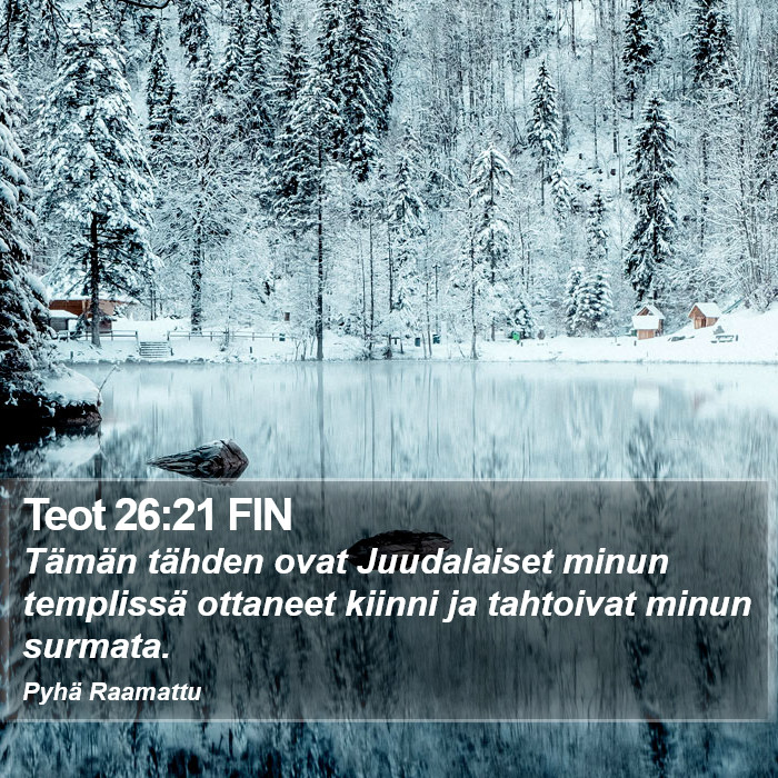 Teot 26:21 FIN Bible Study
