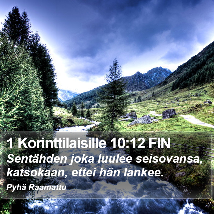 1 Korinttilaisille 10:12 FIN Bible Study
