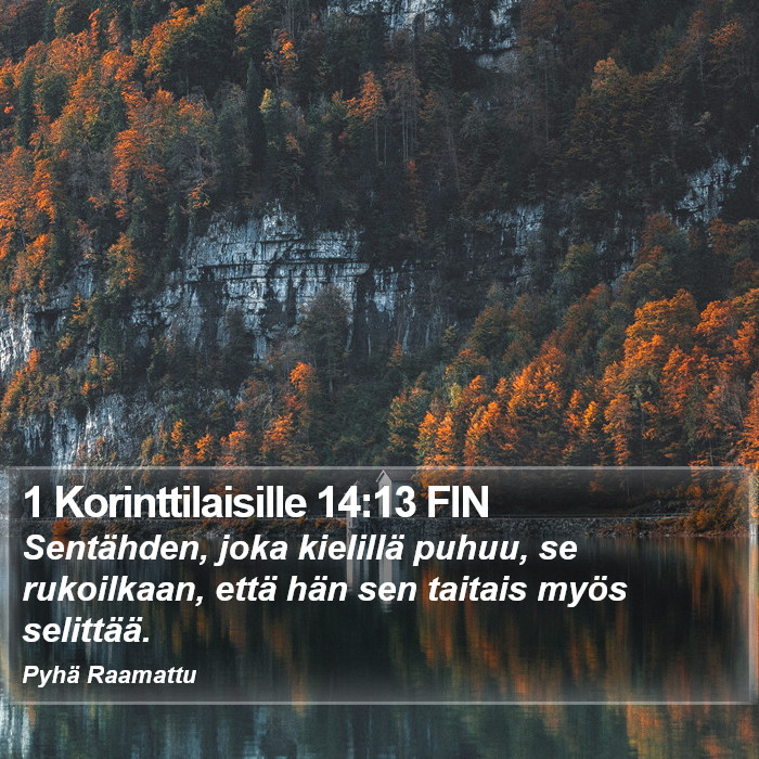 1 Korinttilaisille 14:13 FIN Bible Study