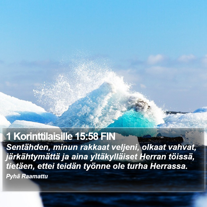 1 Korinttilaisille 15:58 FIN Bible Study