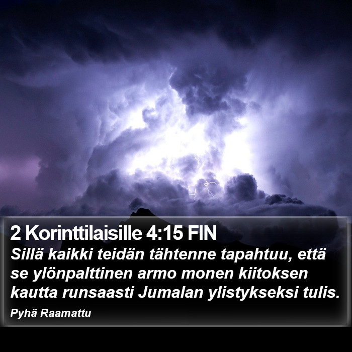 2 Korinttilaisille 4:15 FIN Bible Study
