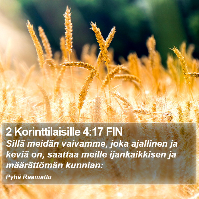 2 Korinttilaisille 4:17 FIN Bible Study