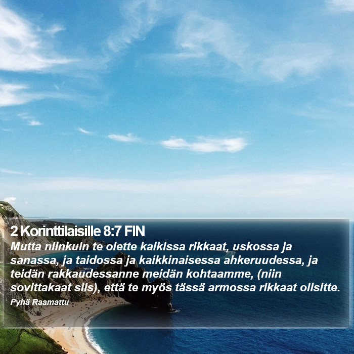 2 Korinttilaisille 8:7 FIN Bible Study