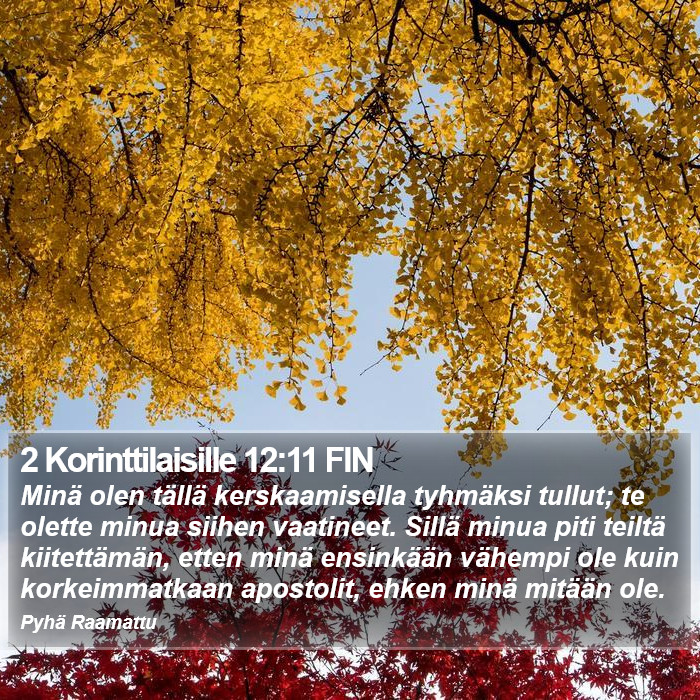 2 Korinttilaisille 12:11 FIN Bible Study
