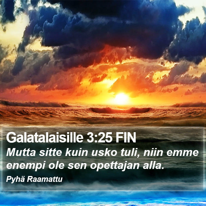 Galatalaisille 3:25 FIN Bible Study