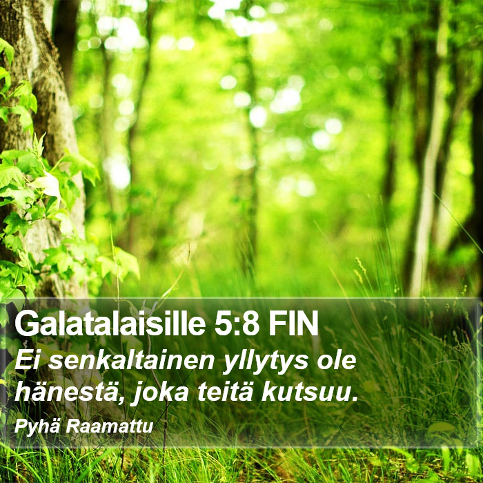 Galatalaisille 5:8 FIN Bible Study