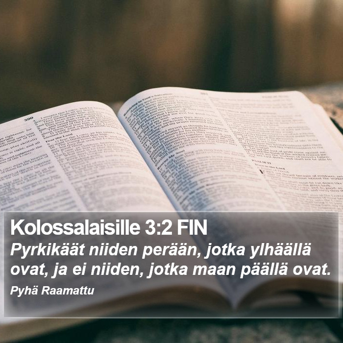 Kolossalaisille 3:2 FIN Bible Study