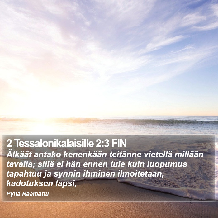 2 Tessalonikalaisille 2:3 FIN Bible Study