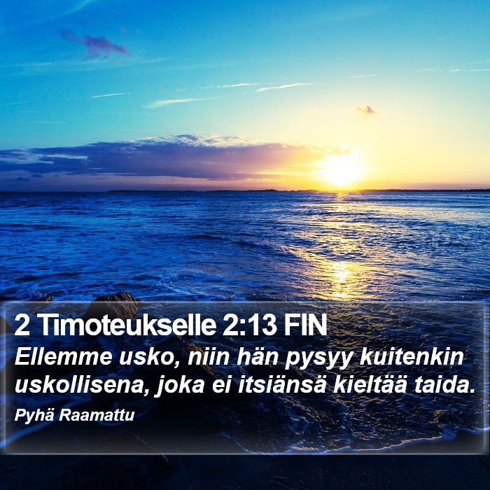 2 Timoteukselle 2:13 FIN Bible Study