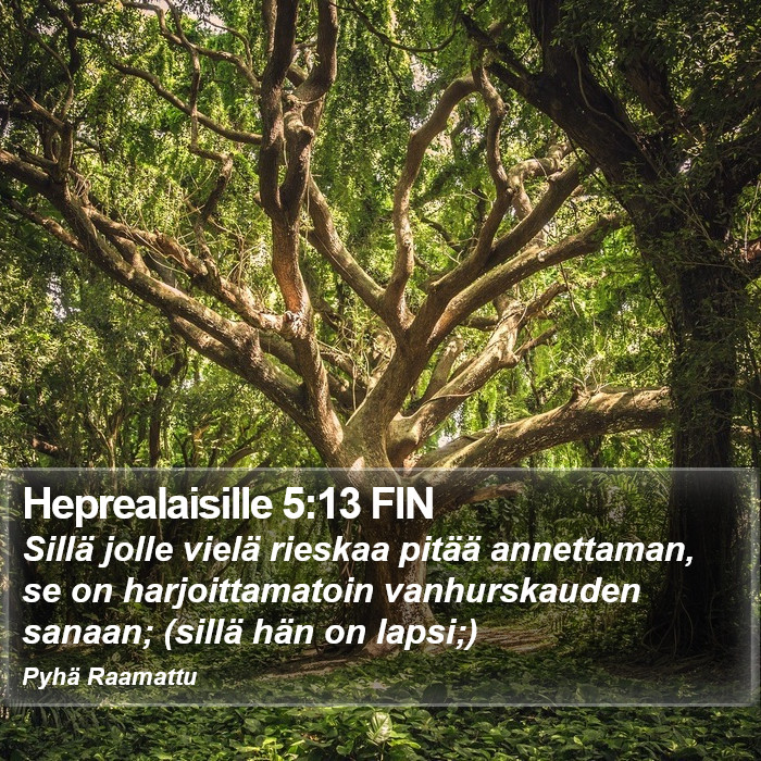 Heprealaisille 5:13 FIN Bible Study