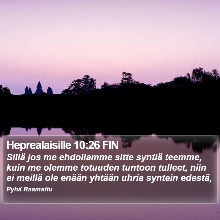 Heprealaisille 10:26 FIN Bible Study