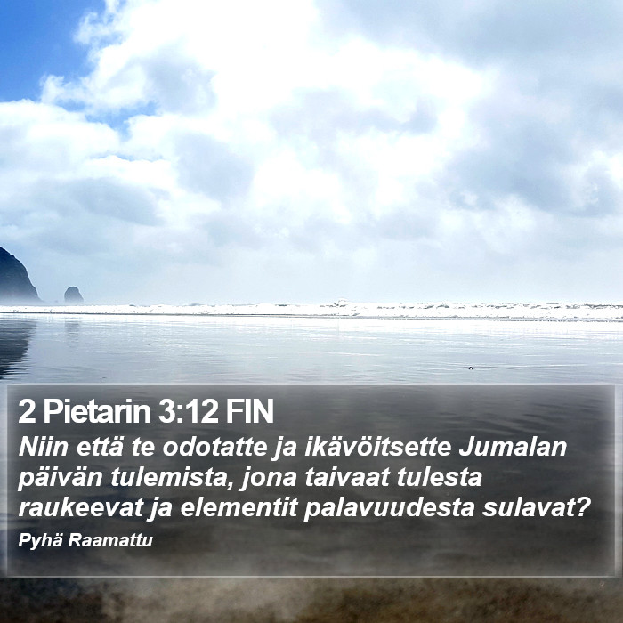 2 Pietarin 3:12 FIN Bible Study