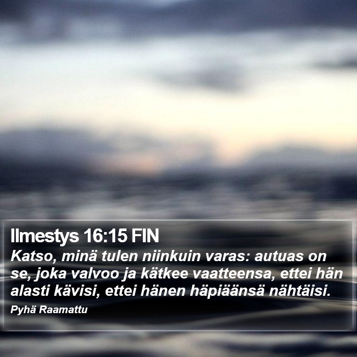 Ilmestys 16:15 FIN Bible Study